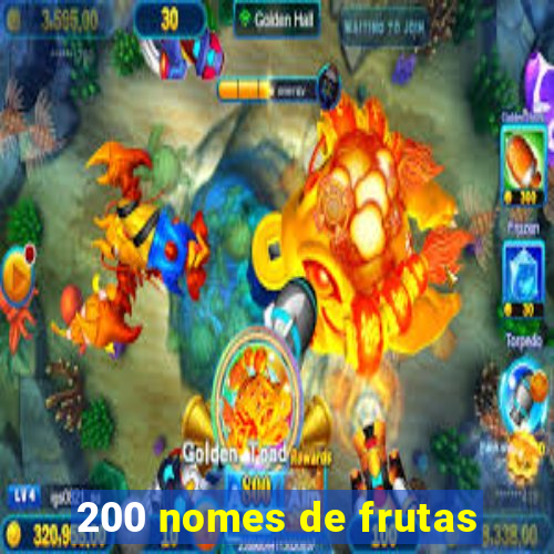 200 nomes de frutas